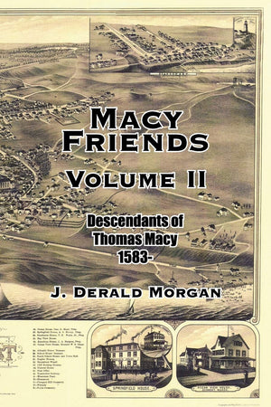 Macy Friends Volume Ii: Descendants of Thomas Macy 1583,Used