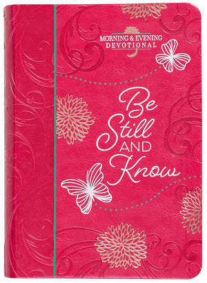 Be Still and Know: Morning & Evening Devotional  A Morning and Evening Devotional for Your Quiet Time with God, Inspiration to ,Used