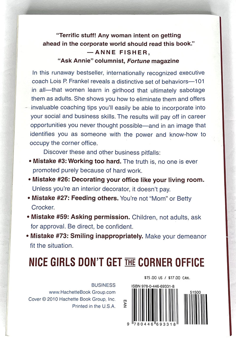 Nice Girls Don'T Get The Corner Office: 101 Unconscious Mistakes Women Make That Sabotage Their Careers (A Nice Girls Book)-used