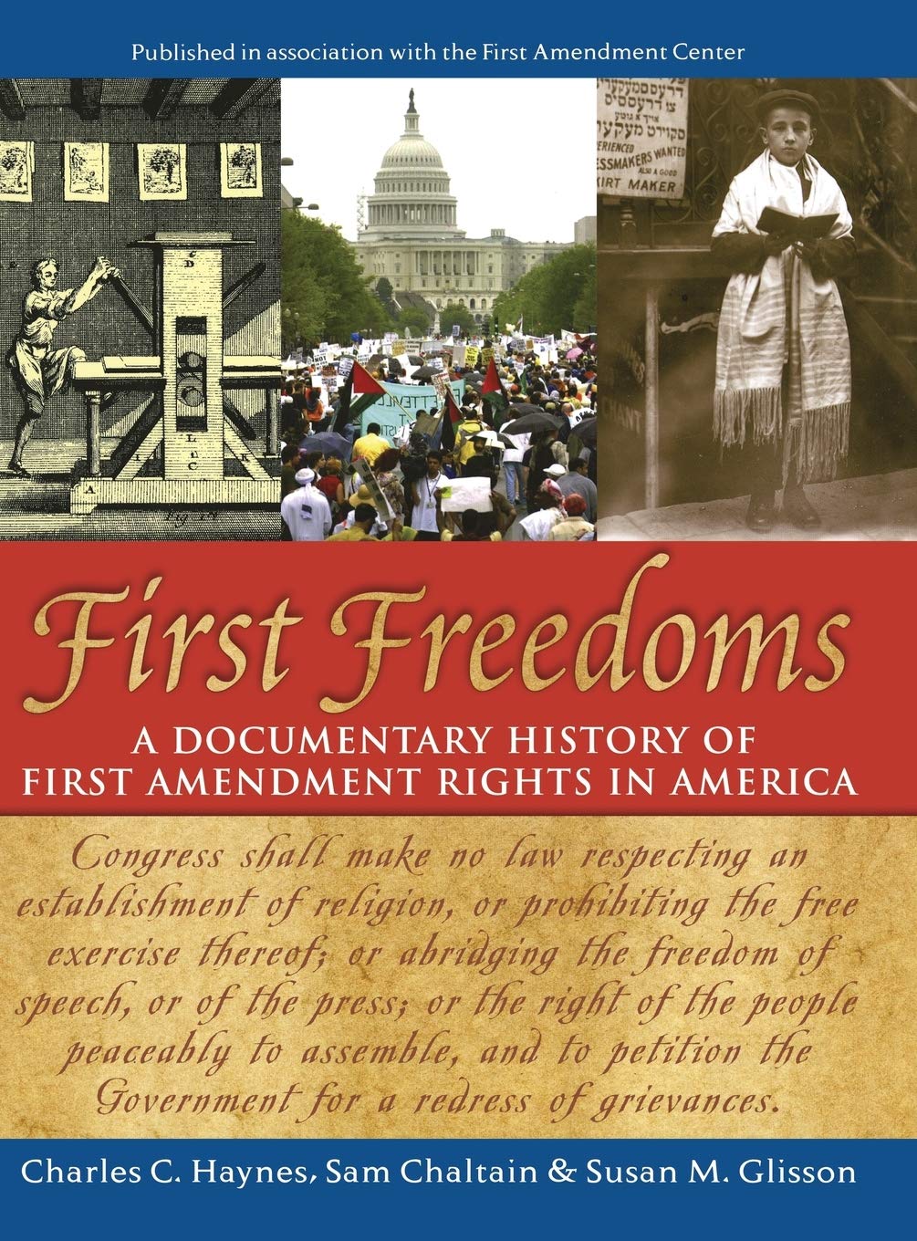 First Freedoms: A Documentary History of First Amendment Rights in America,New