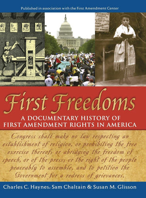 First Freedoms: A Documentary History of First Amendment Rights in America,Used