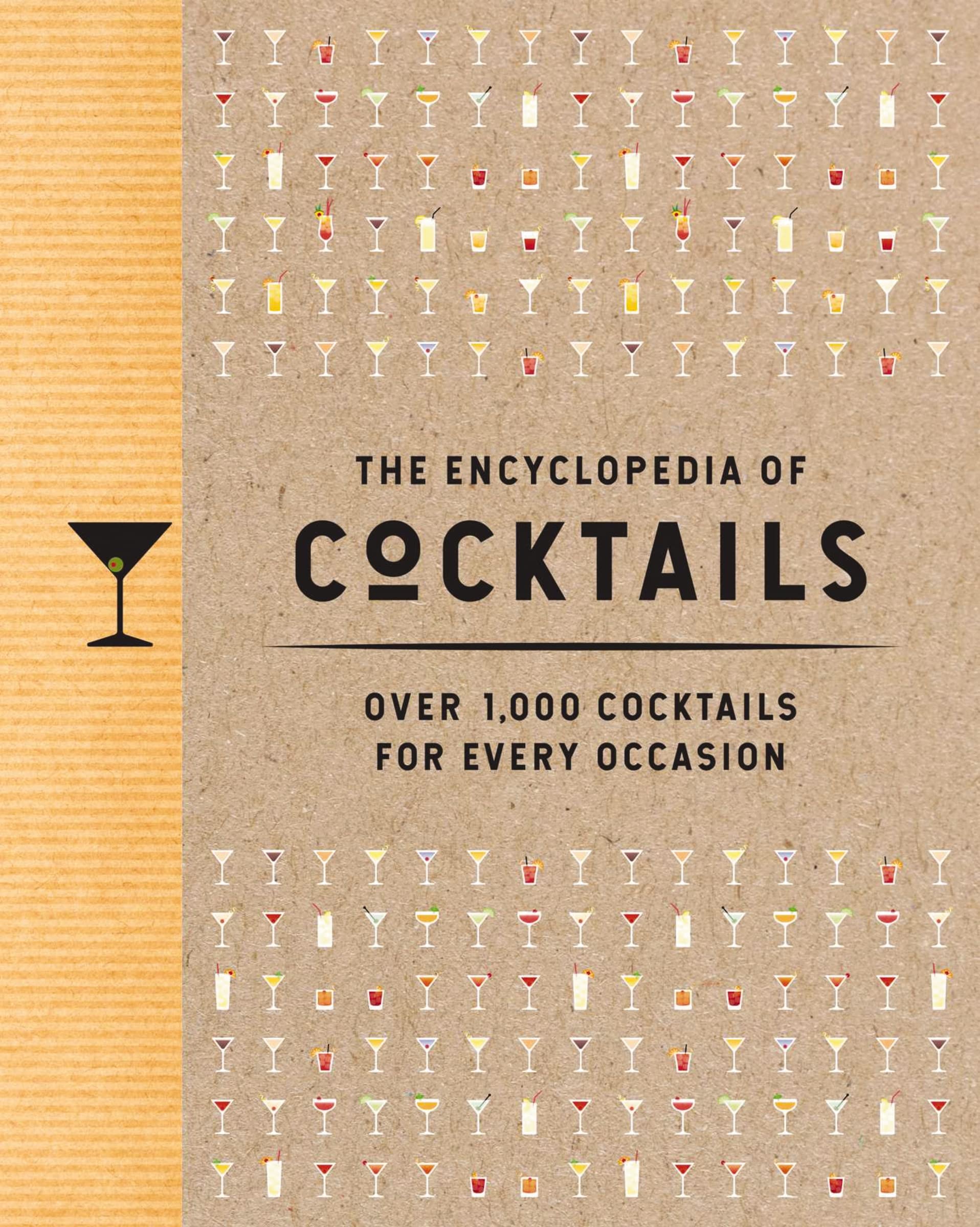 The Encyclopedia of Cocktails: Over 1,000 Cocktails for Every Occasion (Over 1,000 Cocktail Recipes for Every Occasion) (Encyclo,Used