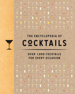 The Encyclopedia of Cocktails: Over 1,000 Cocktails for Every Occasion (Over 1,000 Cocktail Recipes for Every Occasion) (Encyclo,Used