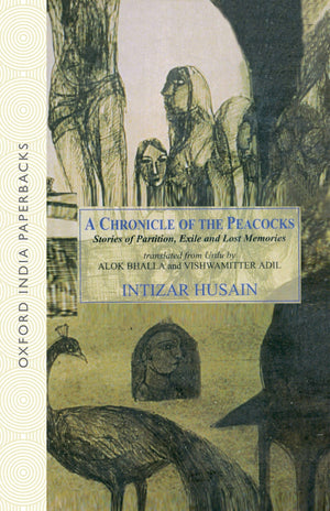 A Chronicle of the Peacocks: Stories of Partition, Exile and Lost Memories,Used