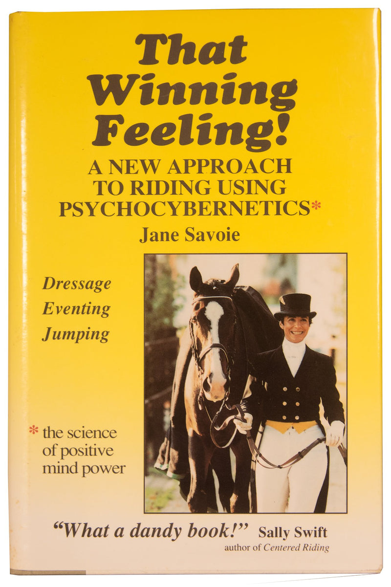 That Winning Feeling!: A New Approach to Riding Using Psychocybernetics,Used