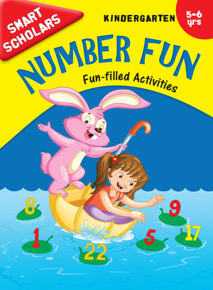 Number Fun: Fun-Filled Activities Book For Kindergarten Kids | Smart Scholars | Interactive And Learning | Engaging | Made Fun ; 5+ Ages
