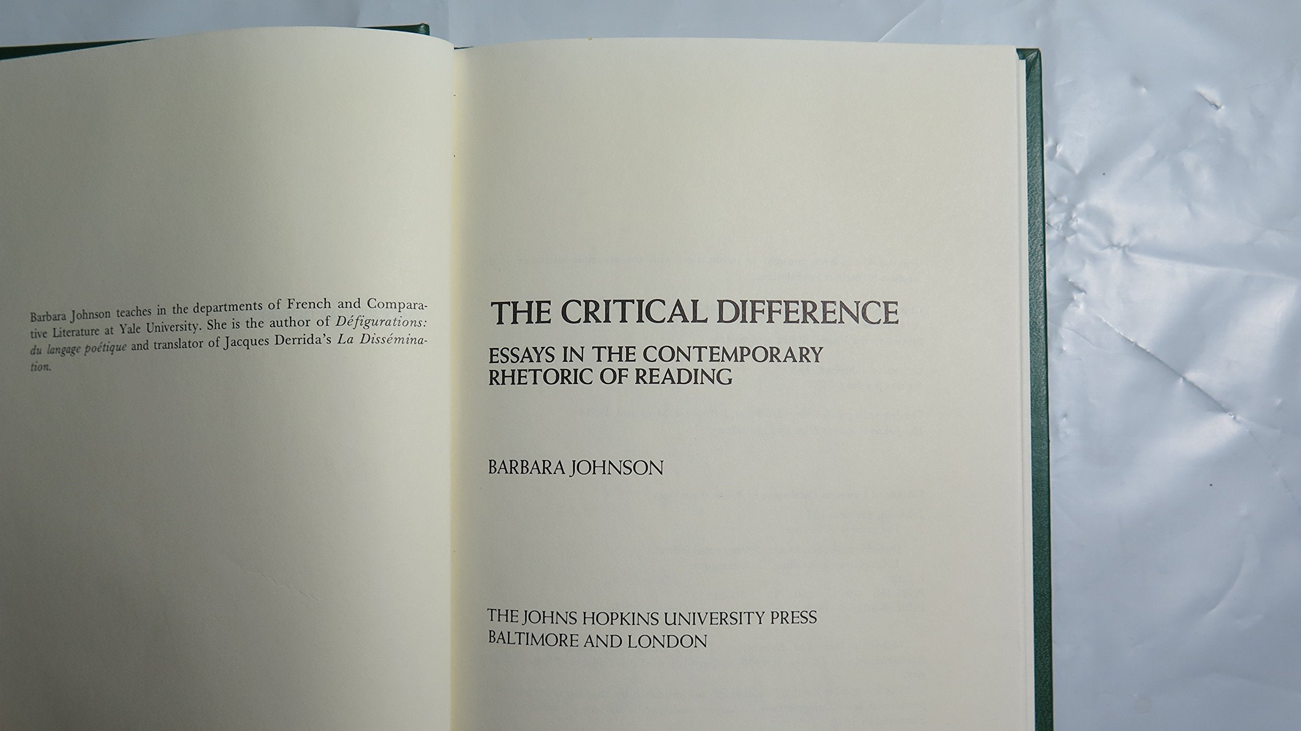 The Critical Difference: Essays in the Contemporary Rhetoric of Reading,Used