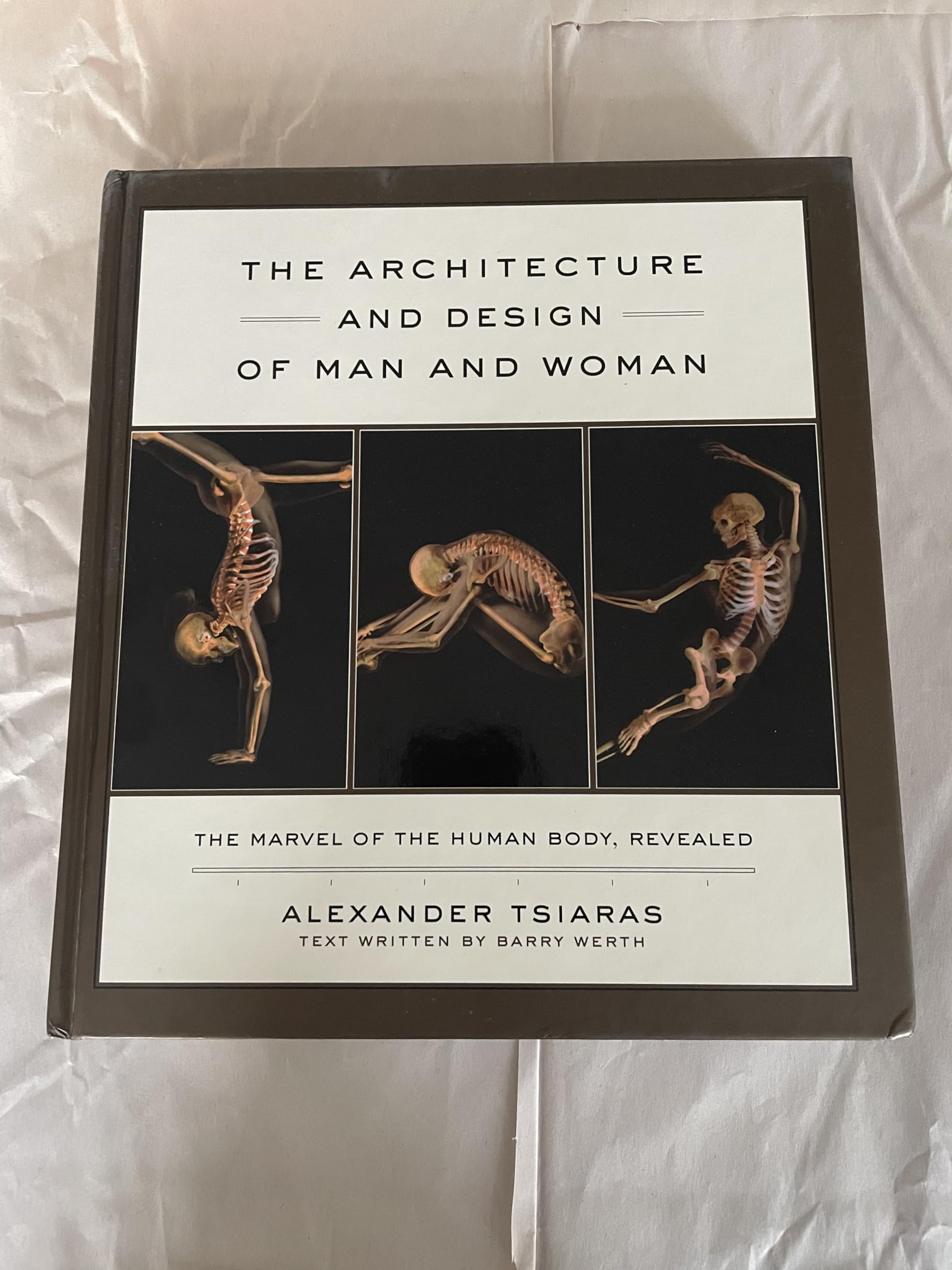 The Architecture And Design Of Man And Woman: The Marvel Of The Human Body, Revealed,New