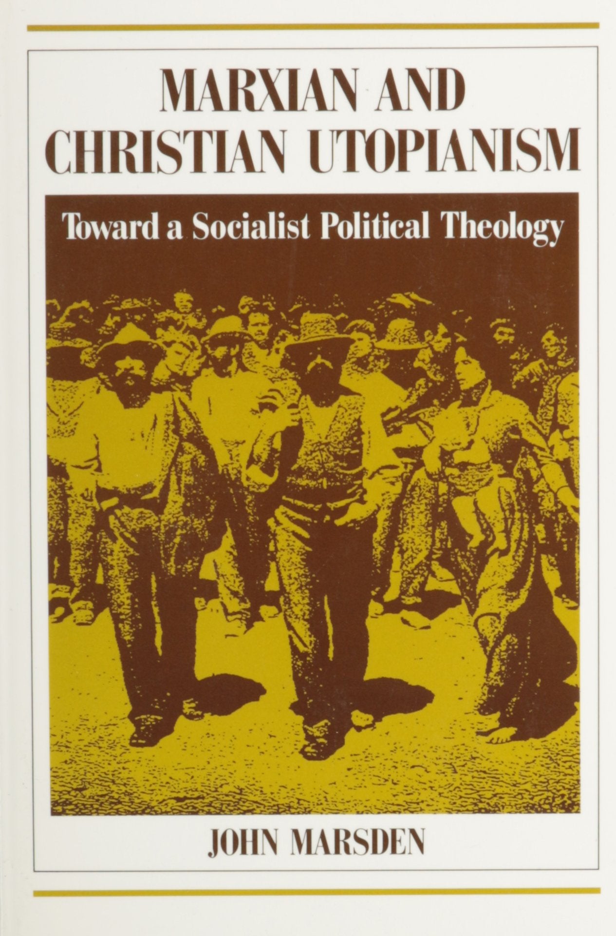 Marxian And Christian Utopianism,Used