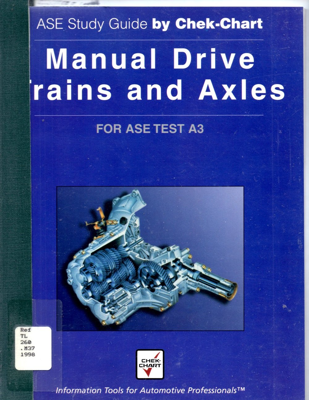 Manual Drive Trains and Axles : For Ase Test A3,Used