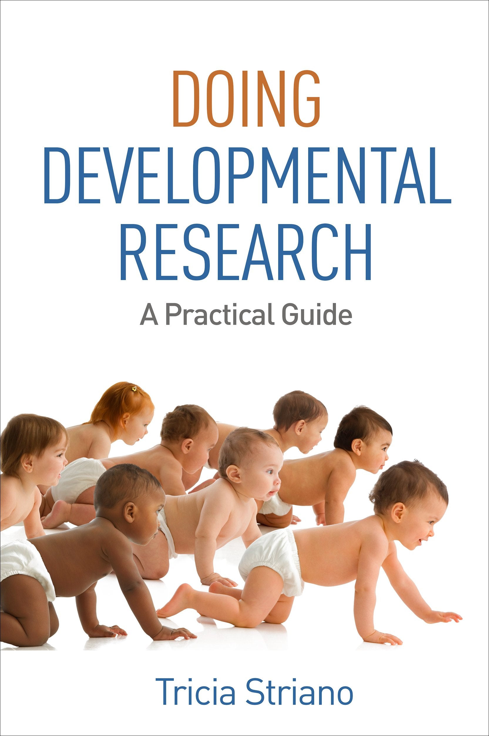 Doing Developmental Research: A Practical Guide,Used
