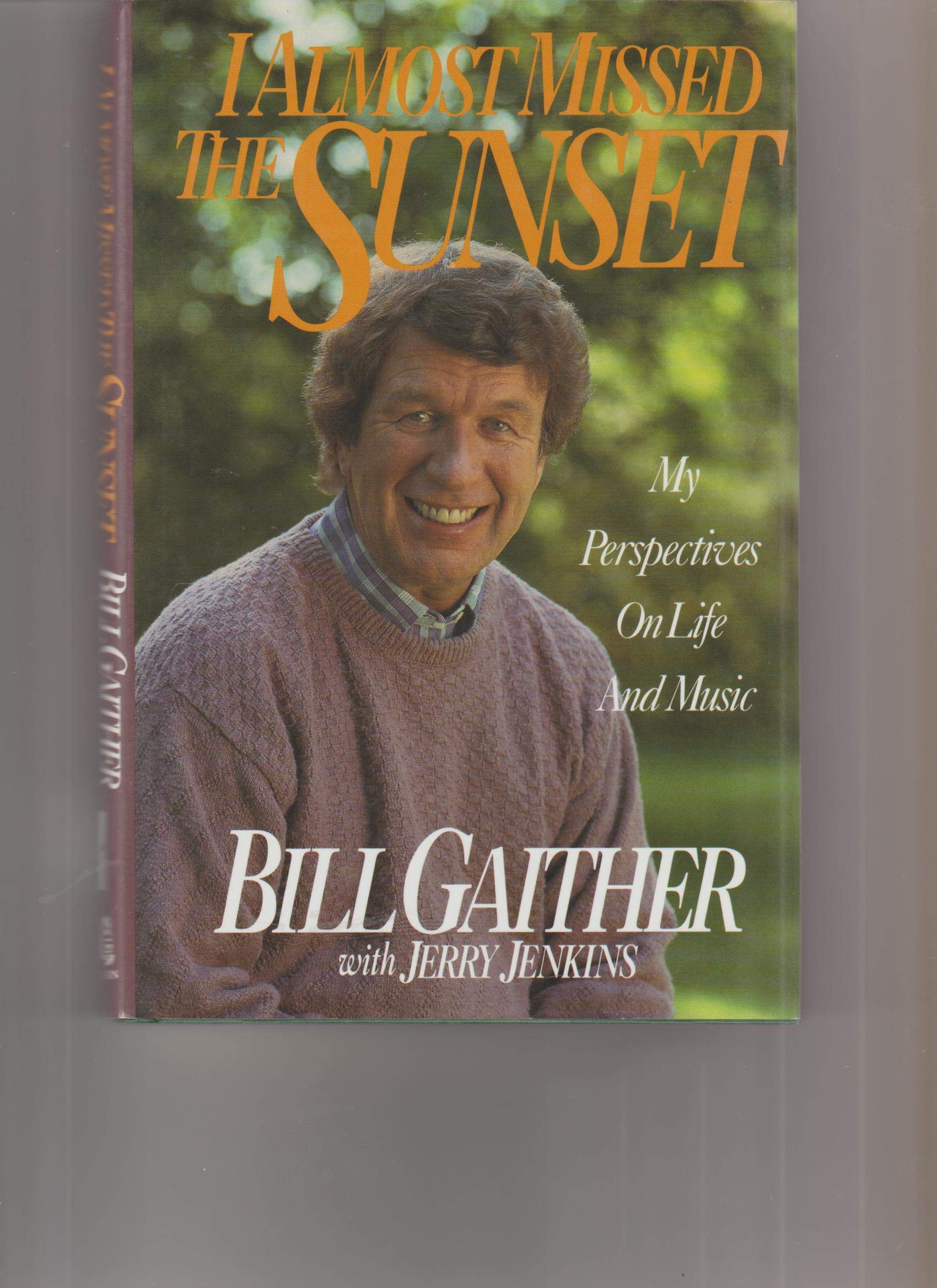 I Almost Missed the Sunset: My Perspectives on Life and Music,Used