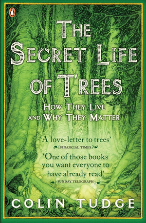 The Secret Life Of Trees: How They Live And Why They Matter (Penguin Press Science),New