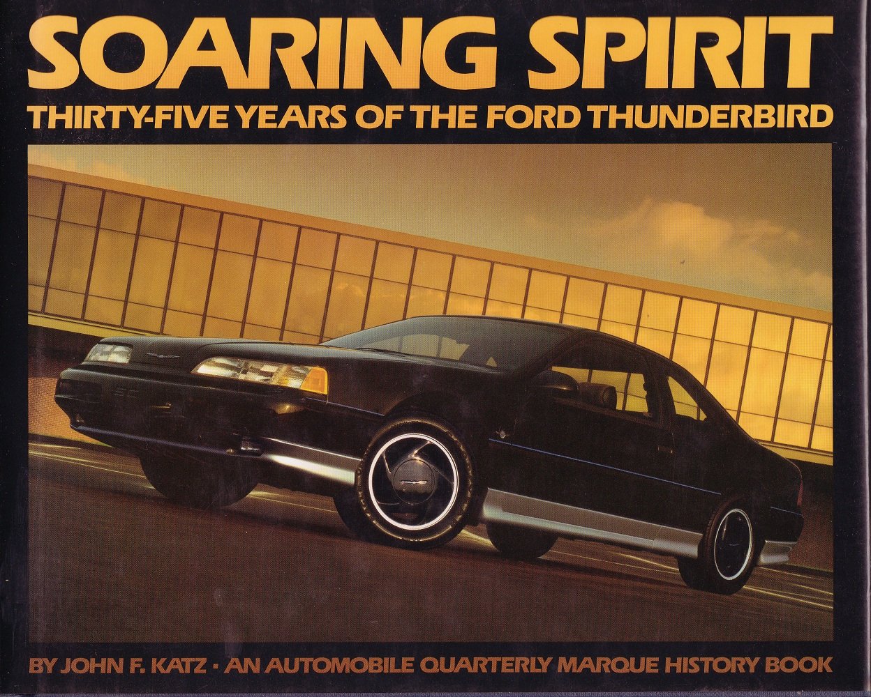 Soaring Spirit Thirty Five Years of the Ford Thunderbird,Used