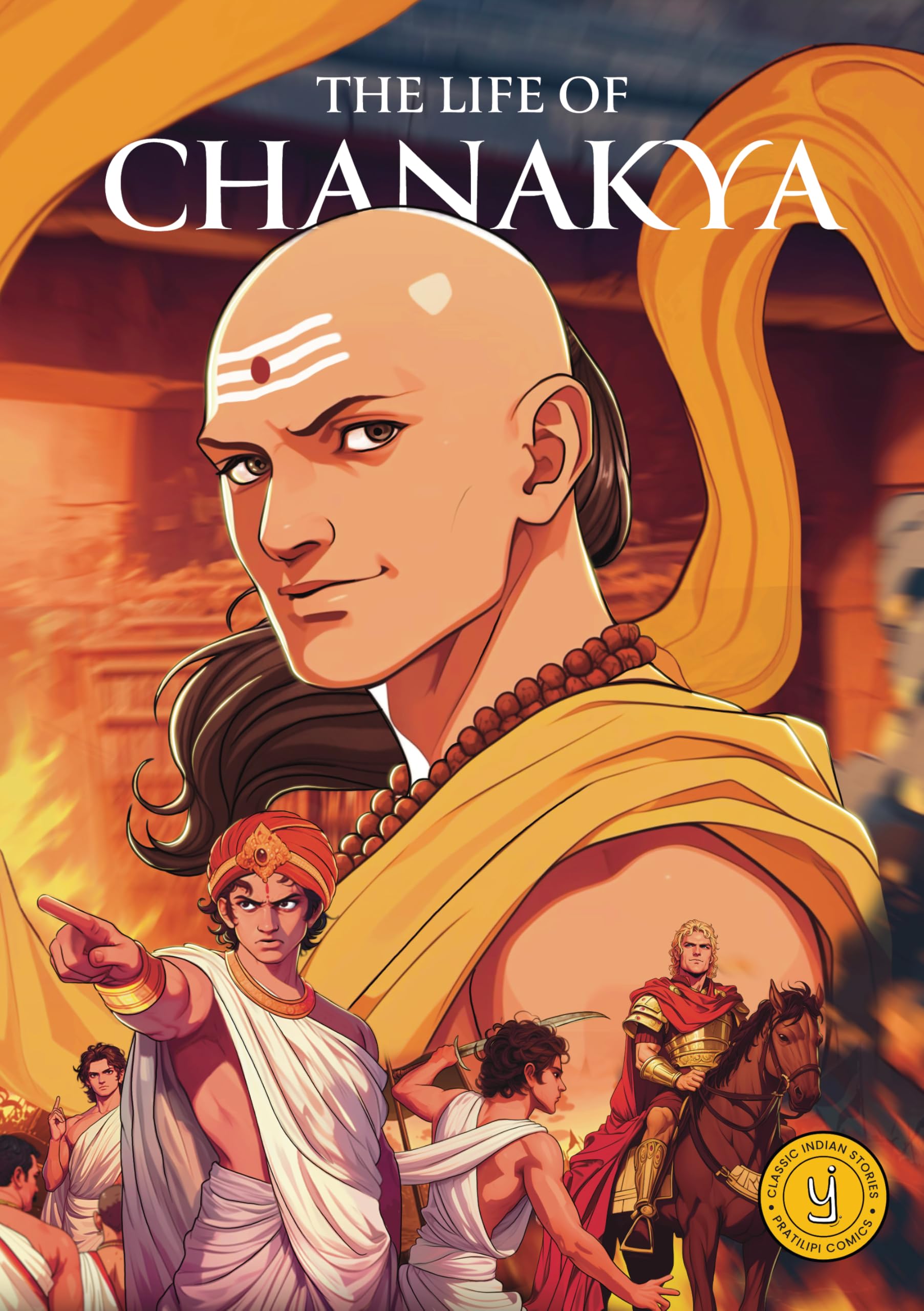 The Life Of Chanakya: Classic Indian Stories