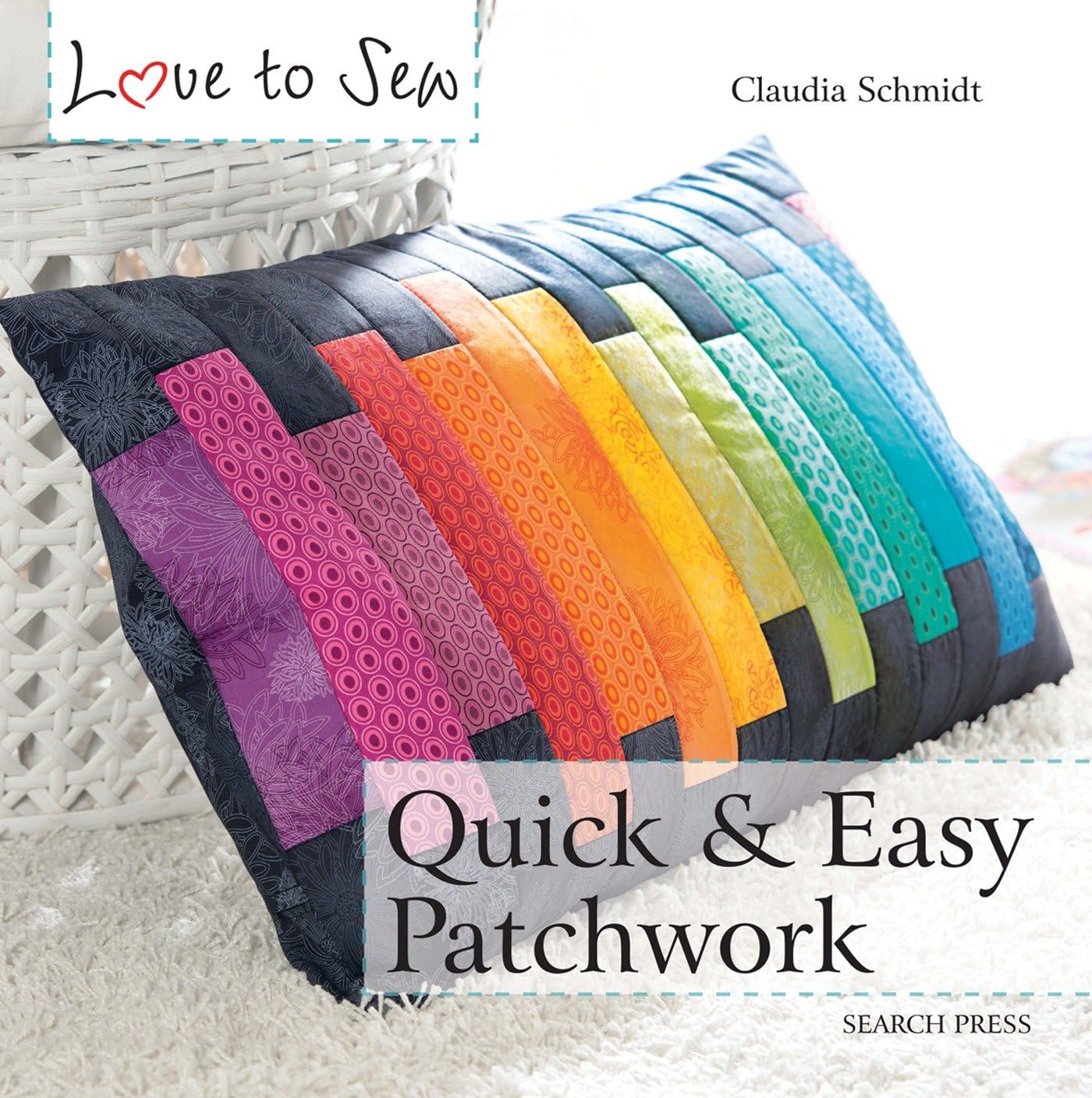 Quick and Easy Patchwork (Love to Sew),Used