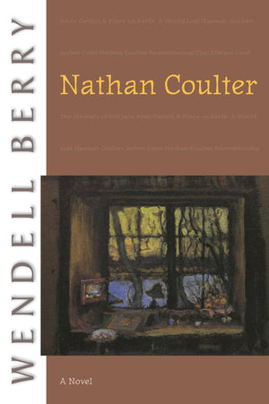 Nathan Coulter: A Novel (Port William),Used
