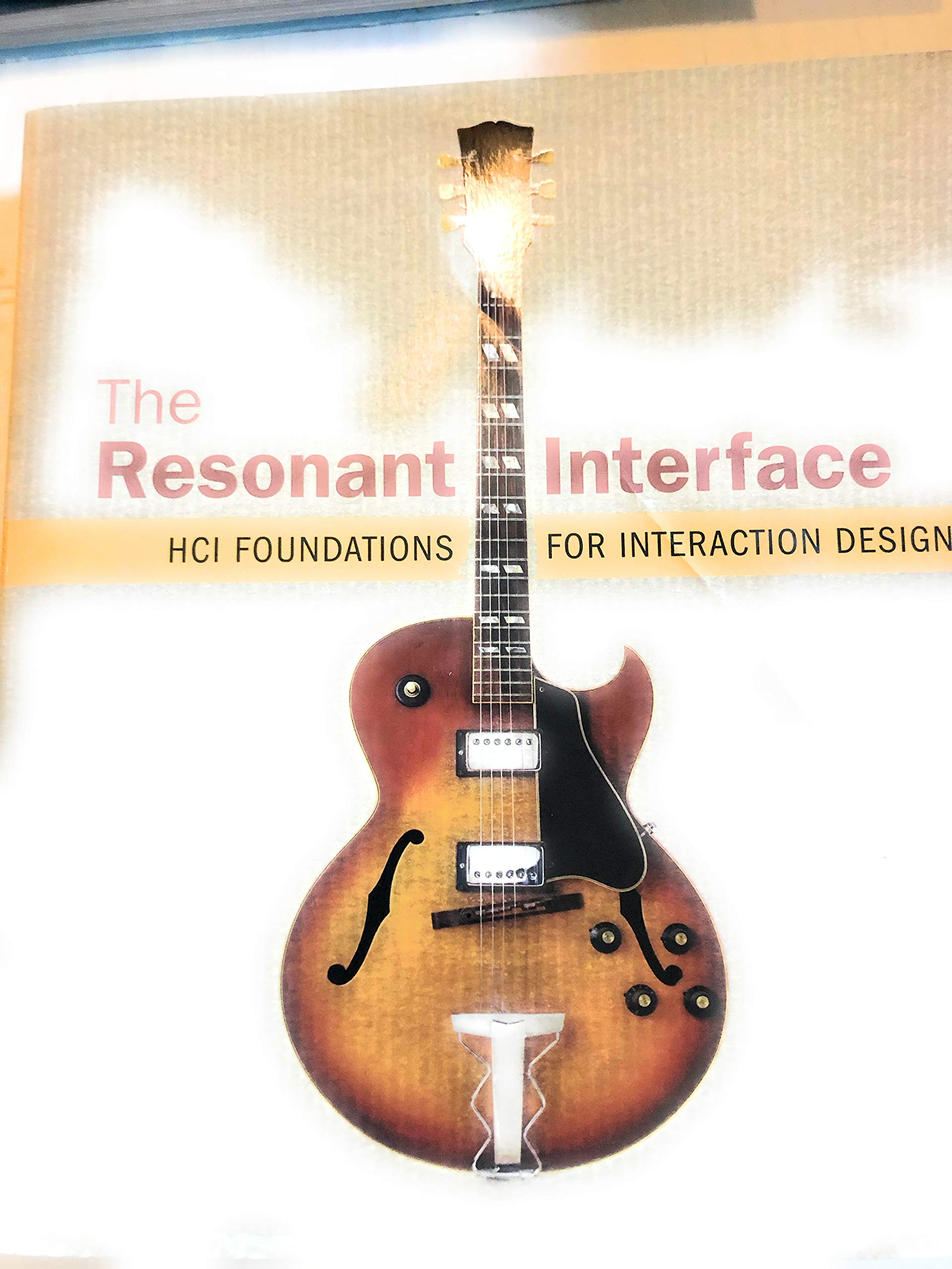 The Resonant Interface: Hci Foundations For Interaction Design-used