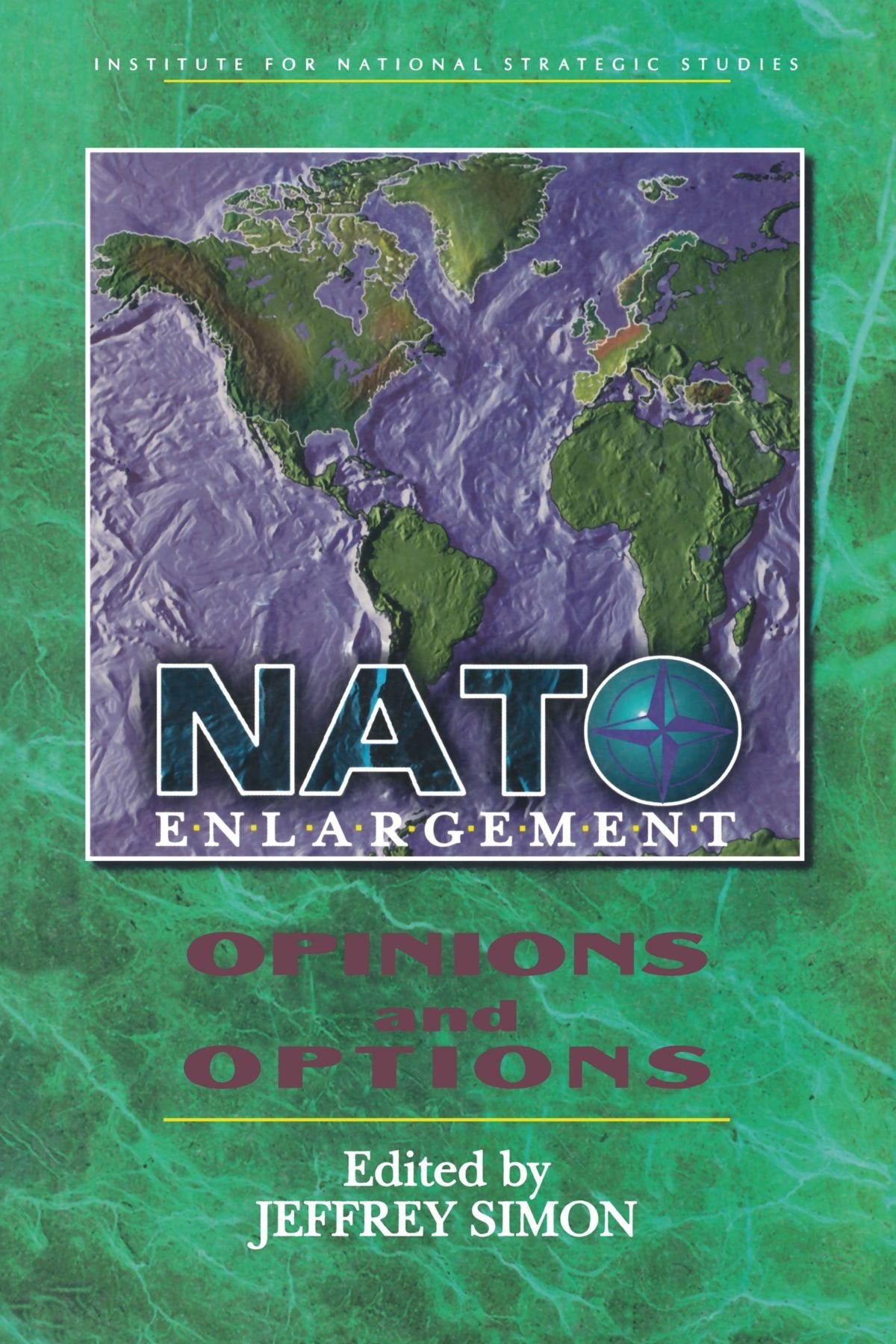 NATO Enlargement: Opinions and Options,Used