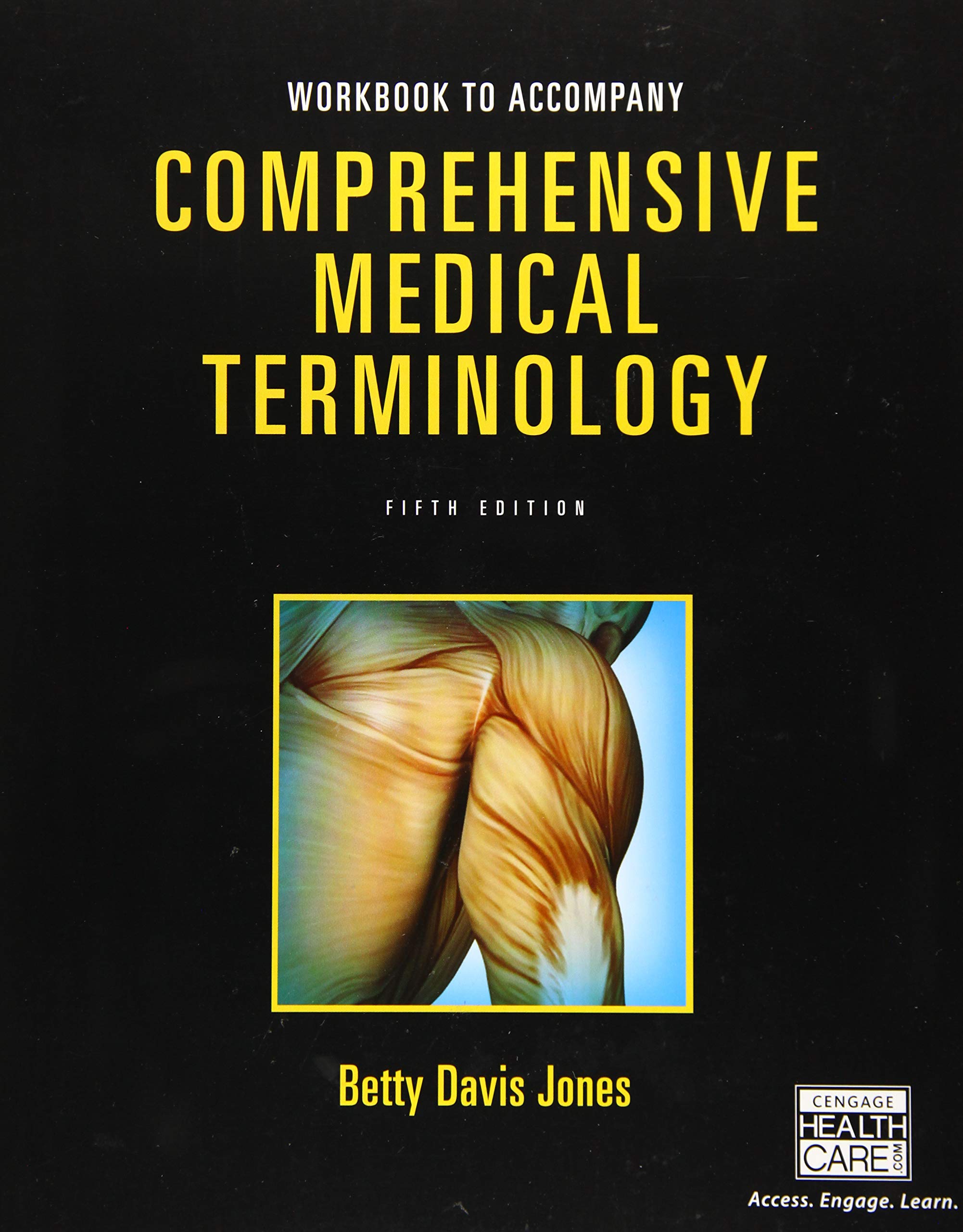 Student Workbook For Jones' Comprehensive Medical Terminology, 5Th