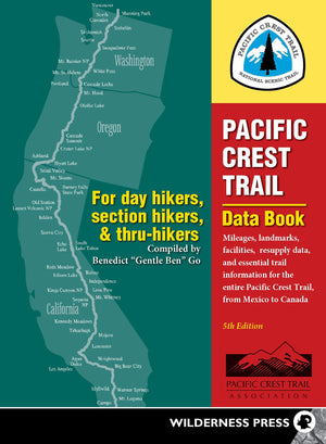Pacific Crest Trail Data Book: Mileages, Landmarks, Facilities, Resupply Data, and Essential Trail Information for the Entire Pa