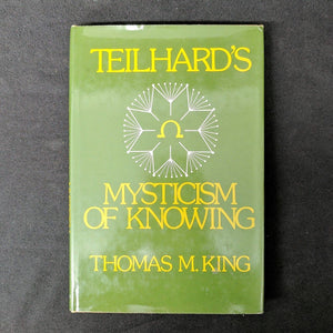 Teilhard's Mysticism of Knowing,Used