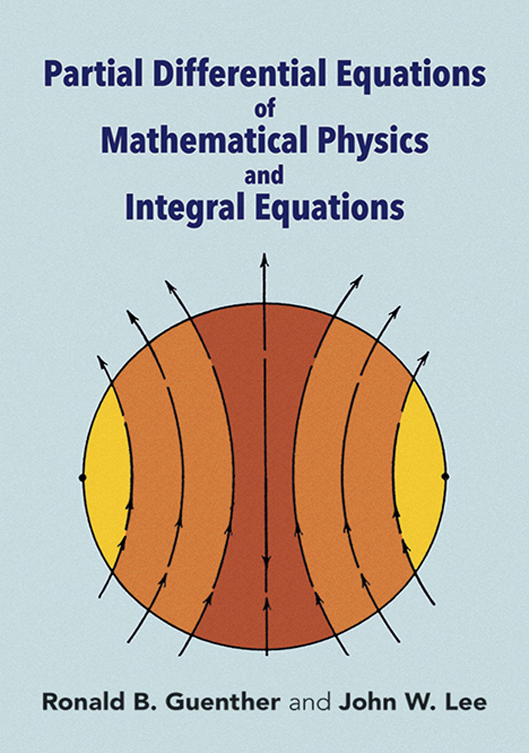 Partial Differential Equations Of Mathematical Physics And Integral Equations (Dover Books On Mathematics),Used