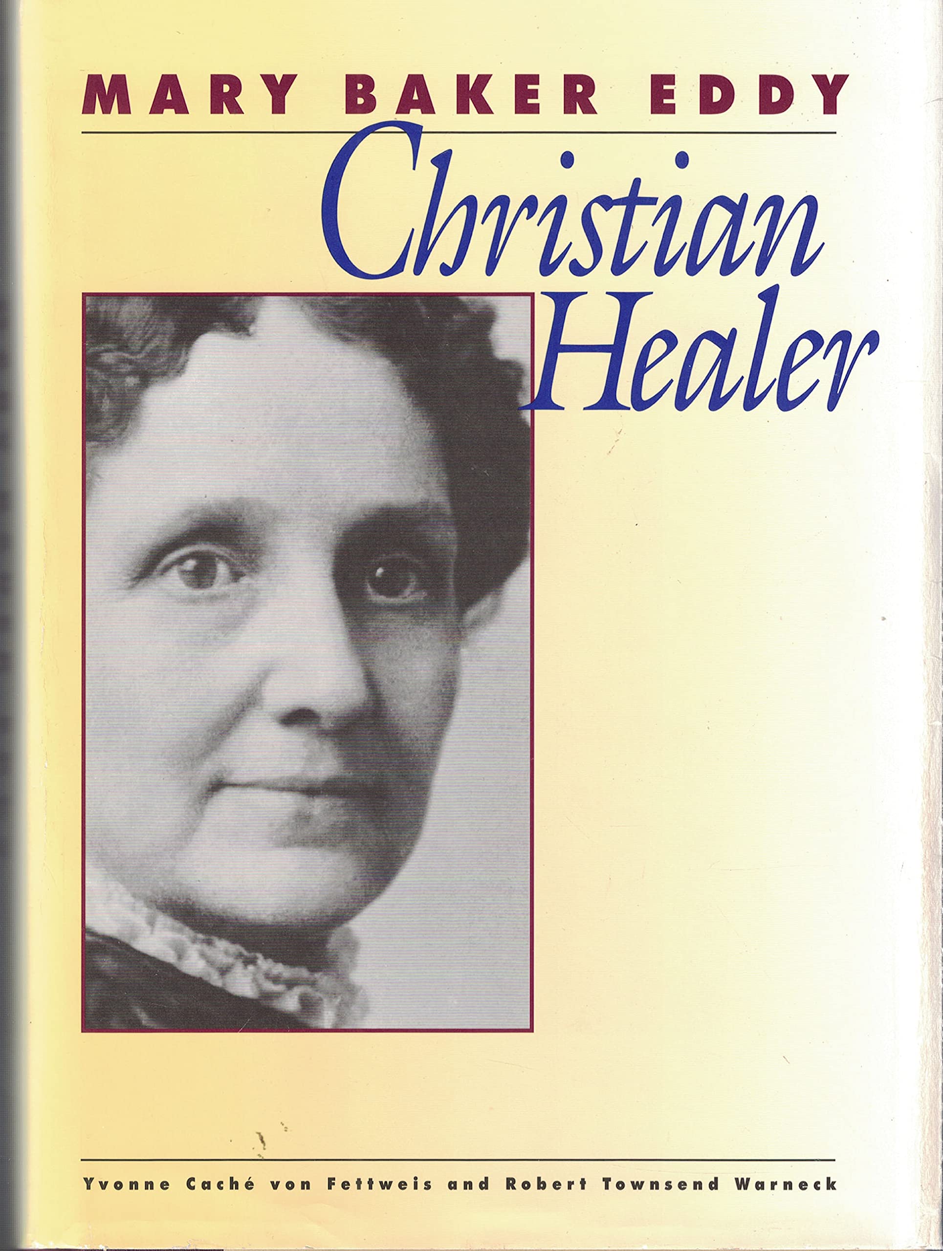 Mary Baker Eddy  Christian Healer,Used