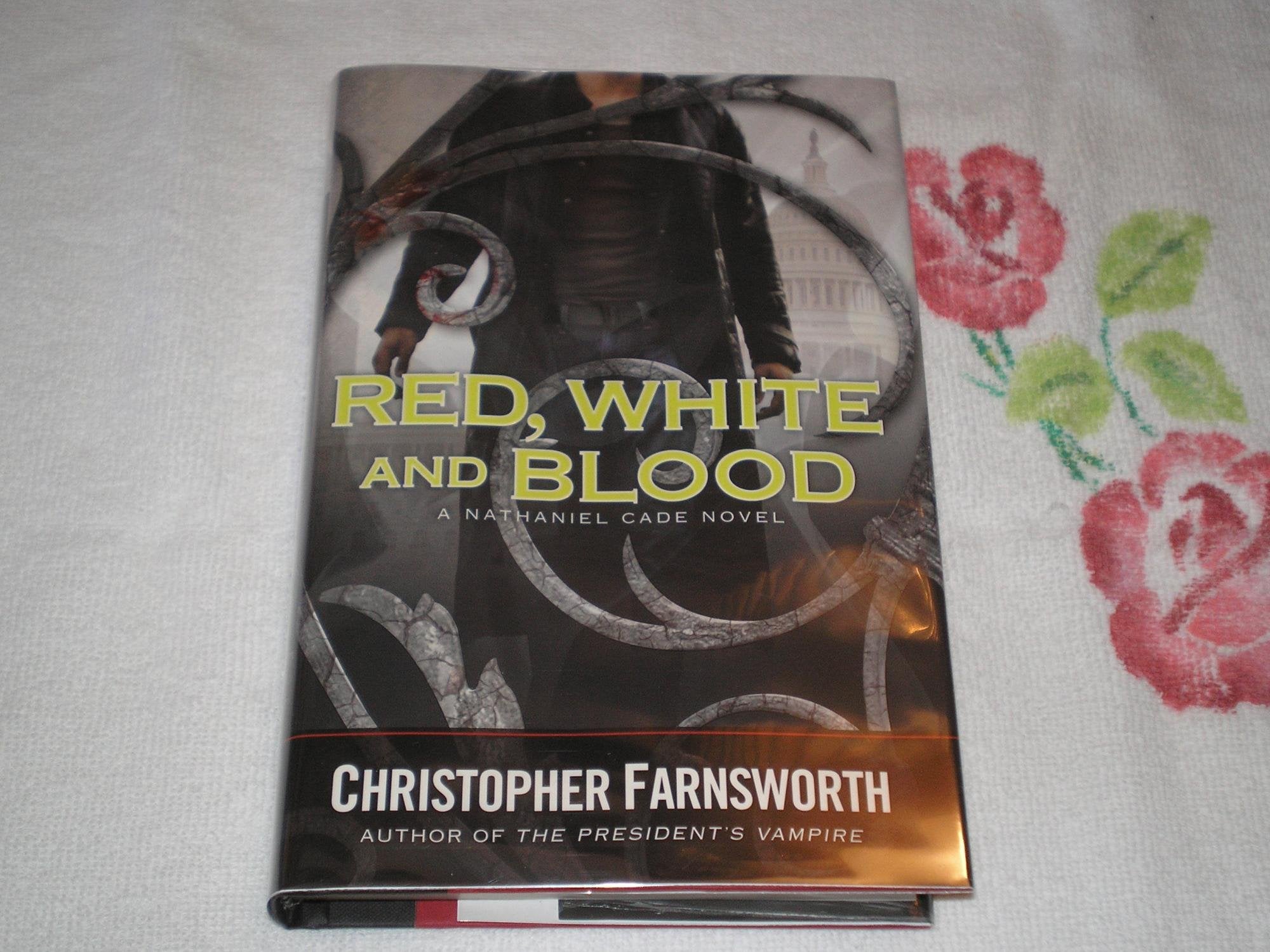 Red, White, And Blood (A Nathaniel Cade Novel)