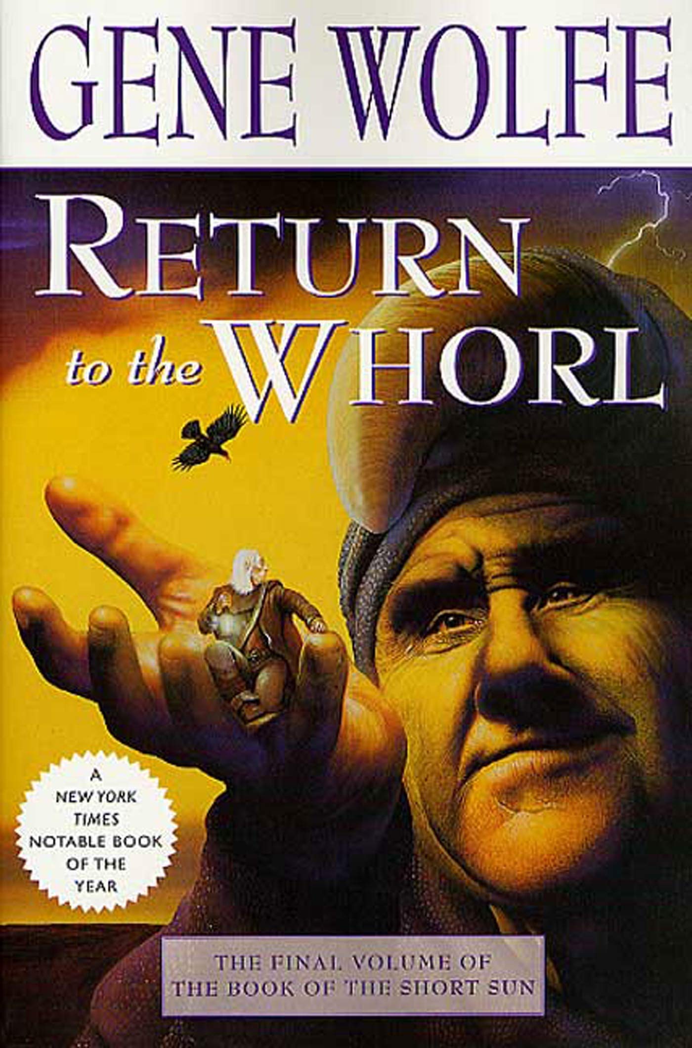 Return to the Whorl: The Final Volume of 'The Book of the Short Sun' (Book of the Short Sun, 3),Used