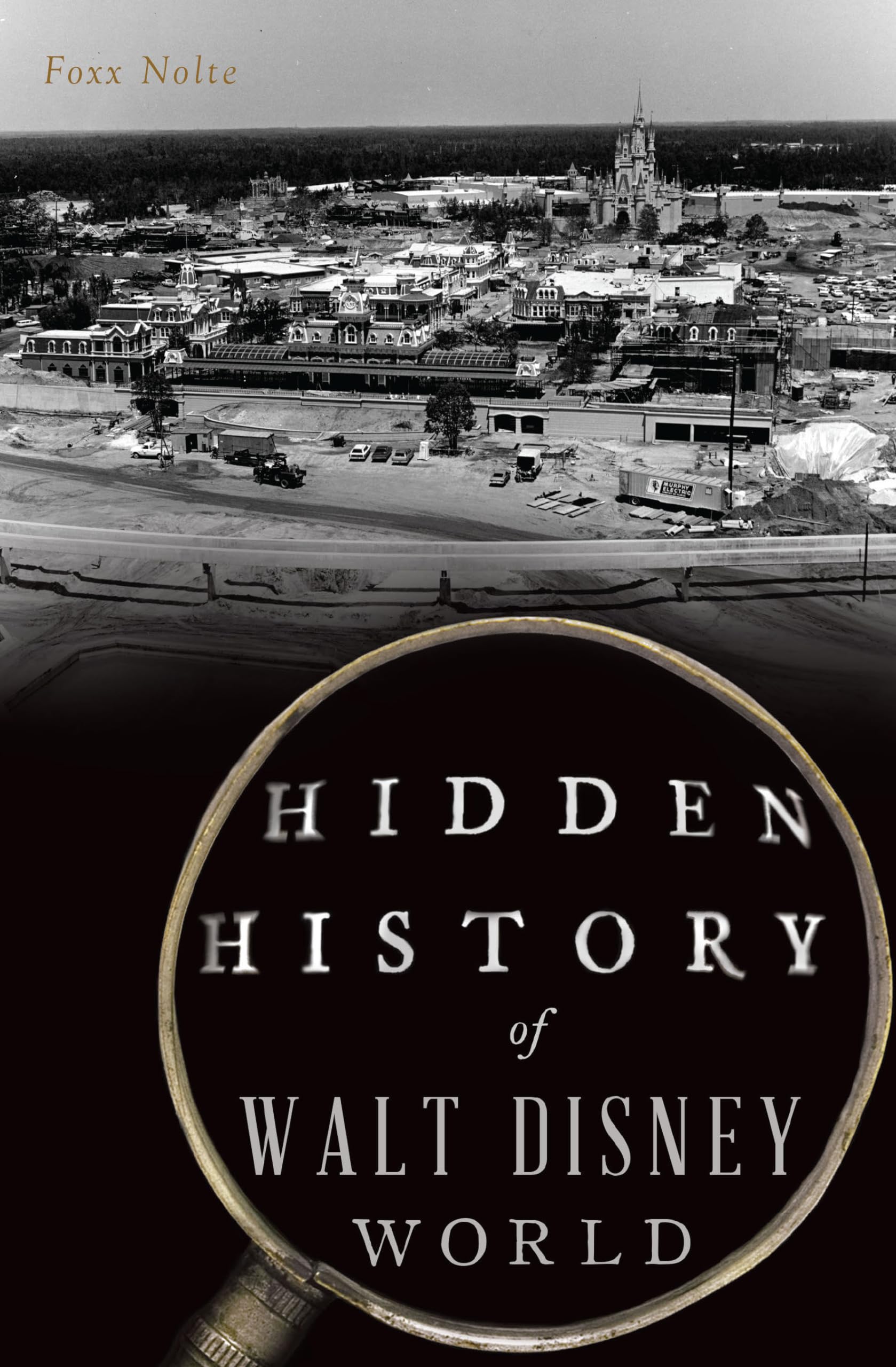 Hidden History Of Walt Disney World