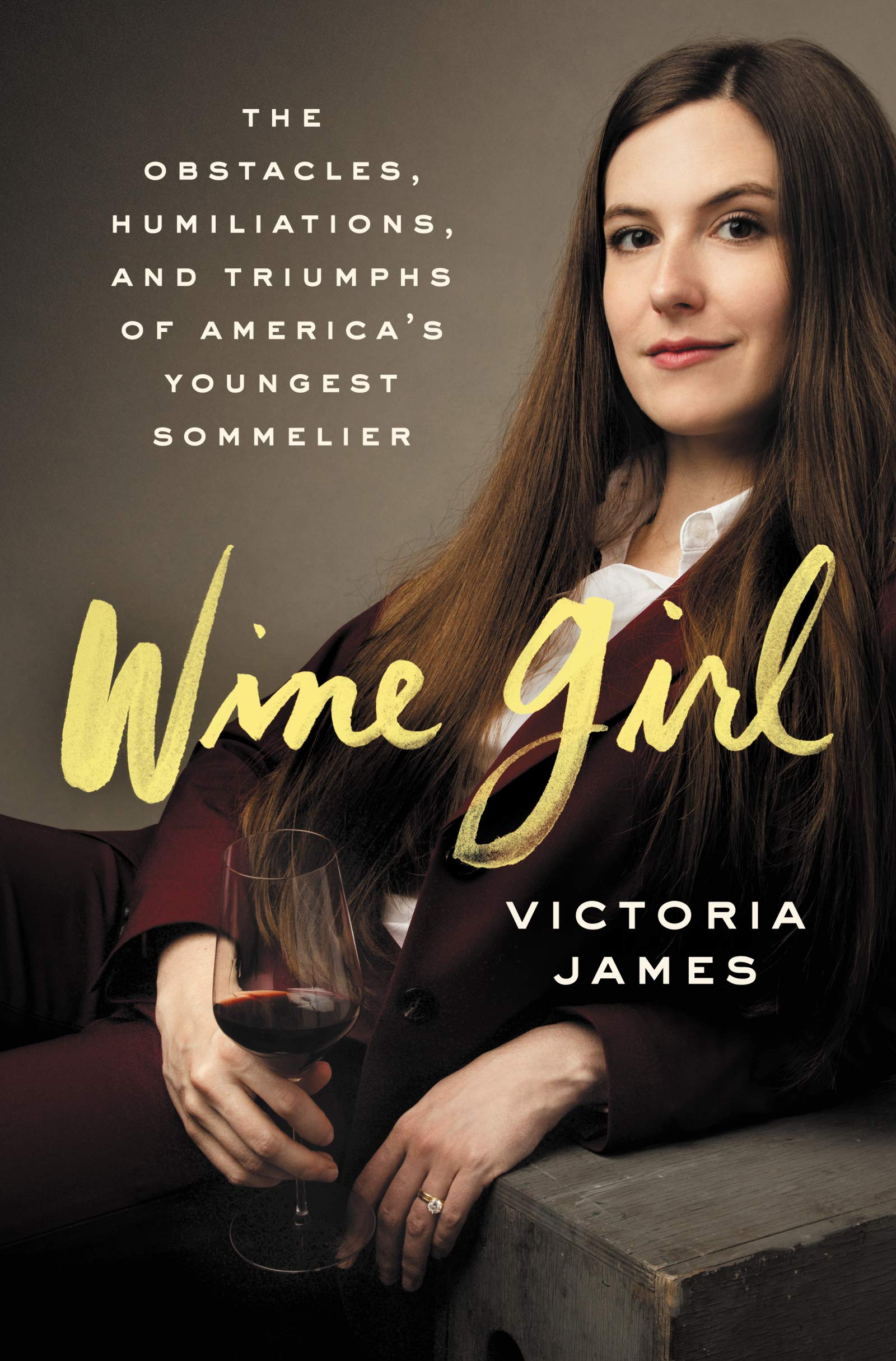Wine Girl: The Trials and Triumphs of America's Youngest Sommelier,Used