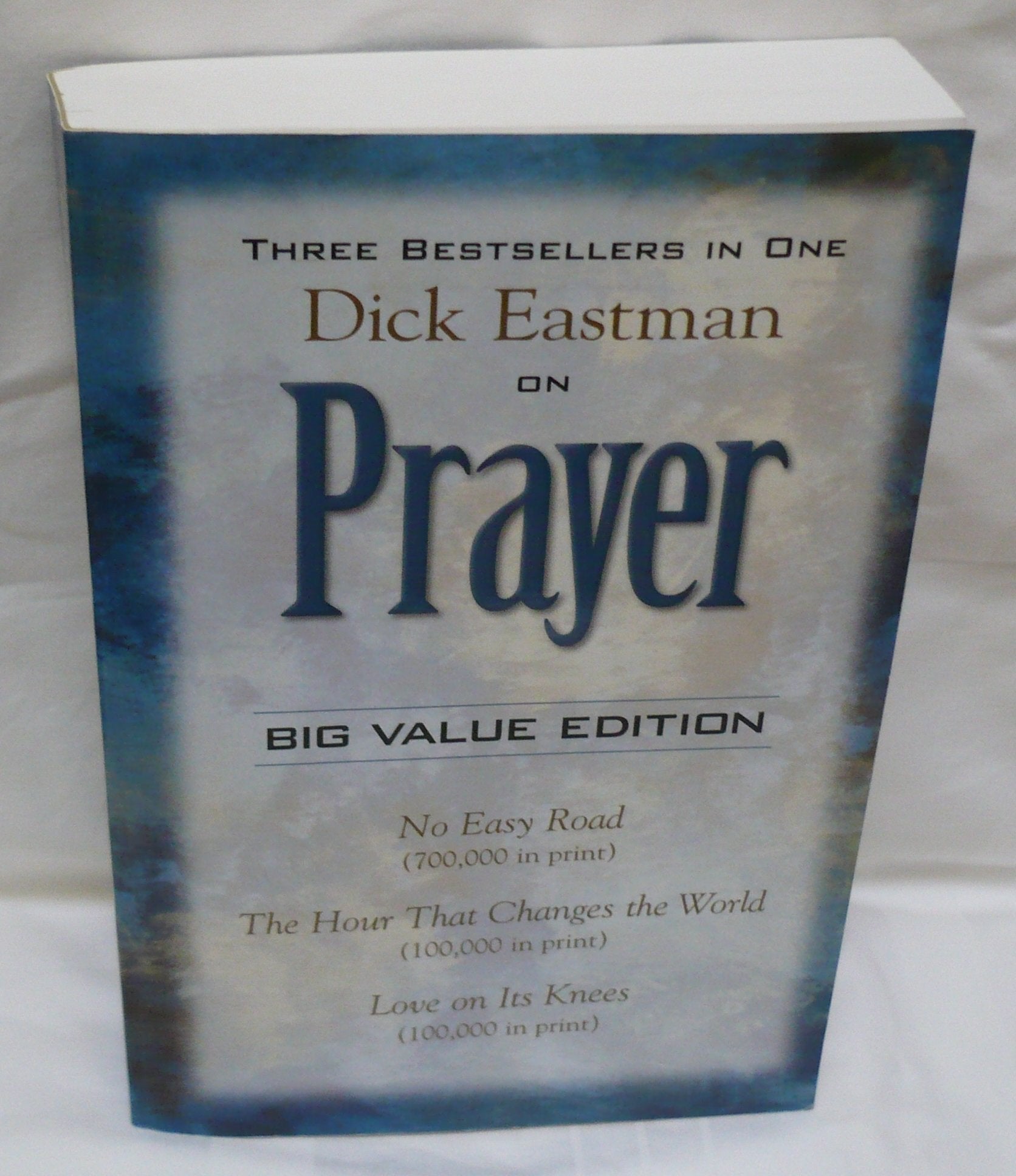 Dick Eastman on Prayer,Used