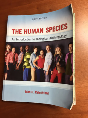 The Human Species: An Introduction to Biological Anthropology, 9th Edition