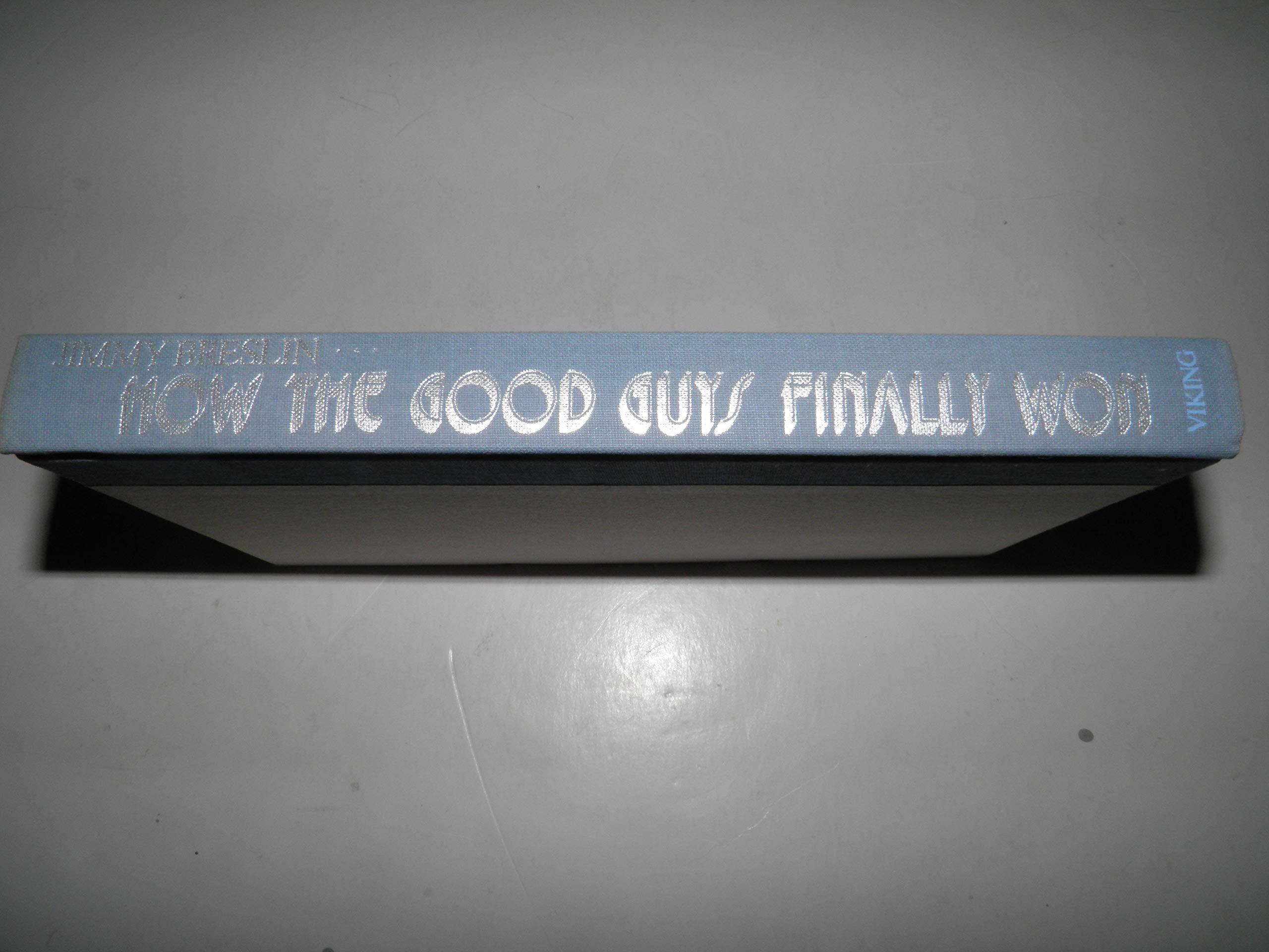 How the Good Guys Finally Won,Used