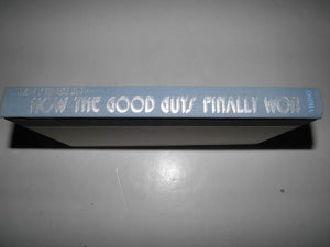 How the Good Guys Finally Won,Used