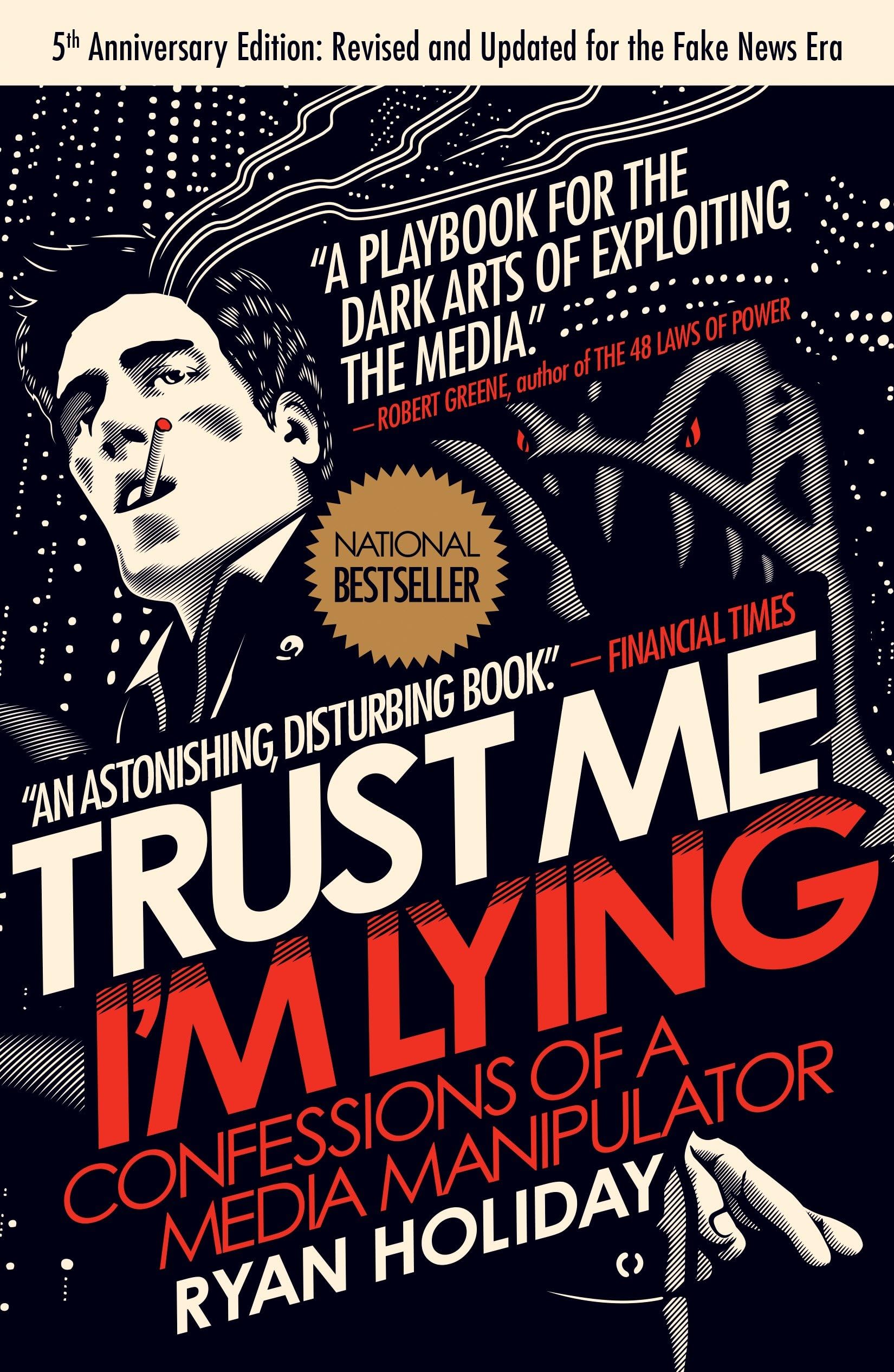 Trust Me, I'M Lying: Confessions Of A Media Manipulator,Used