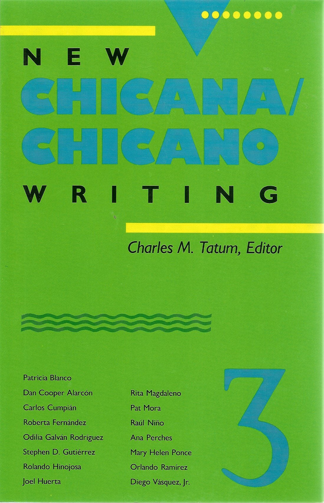 New Chicana/Chicano Writing, Volume 3,Used