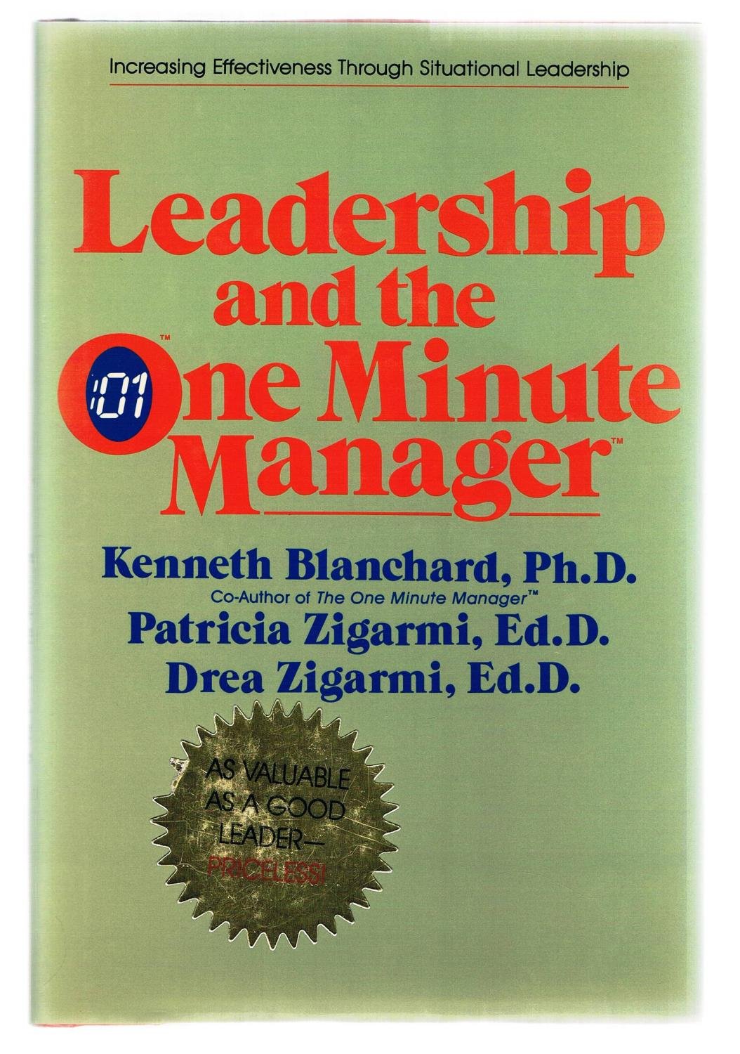Leadership And The One Minute Manager: Increasing Effectiveness Through Situational Leadership-used