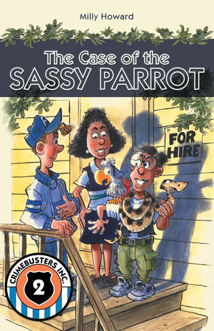 The Case Of The Sassy Parrot (Crimebusters, Inc.)