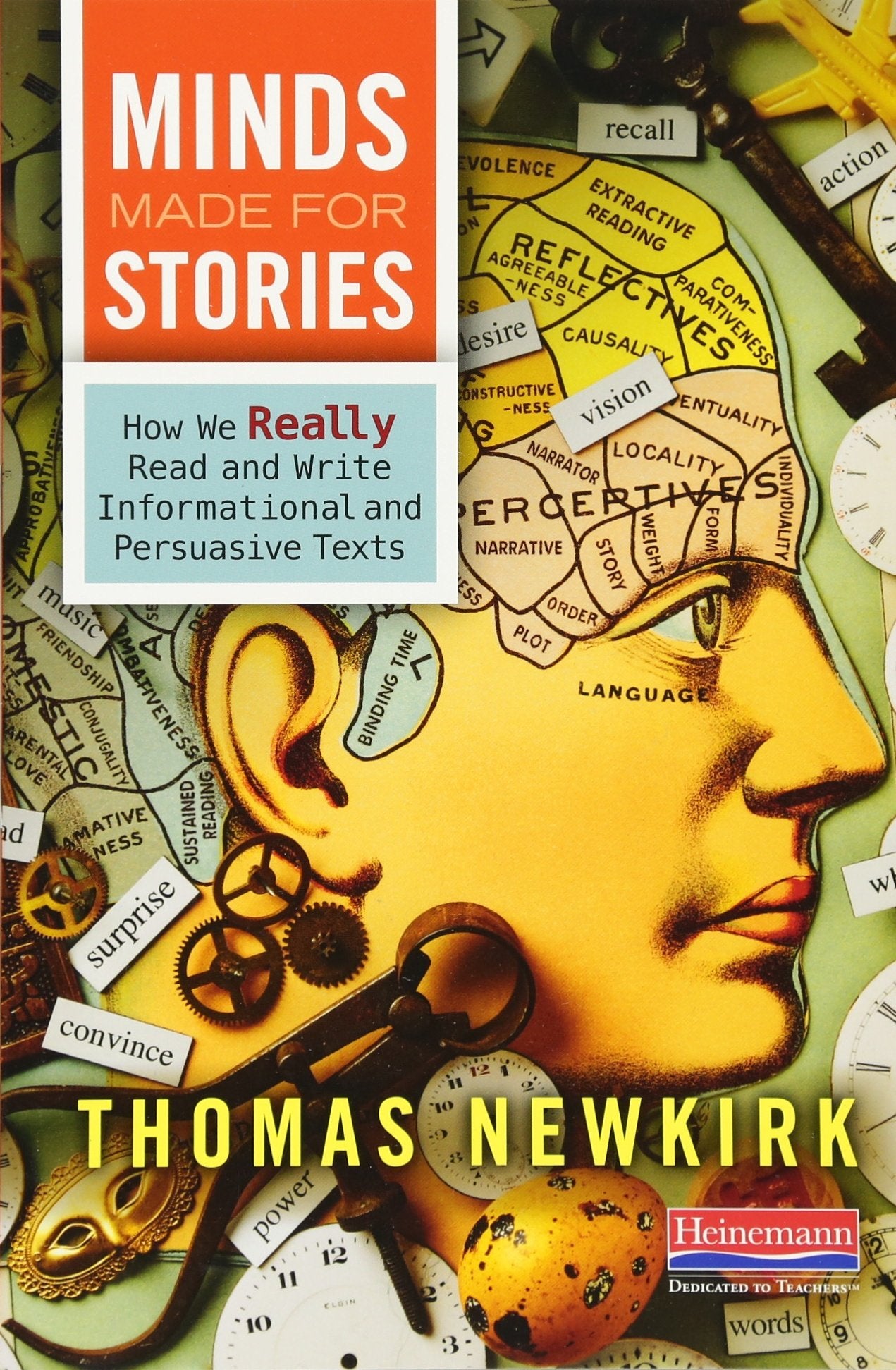 Minds Made for Stories: How We Really Read and Write Informational and Persuasive Texts,Used
