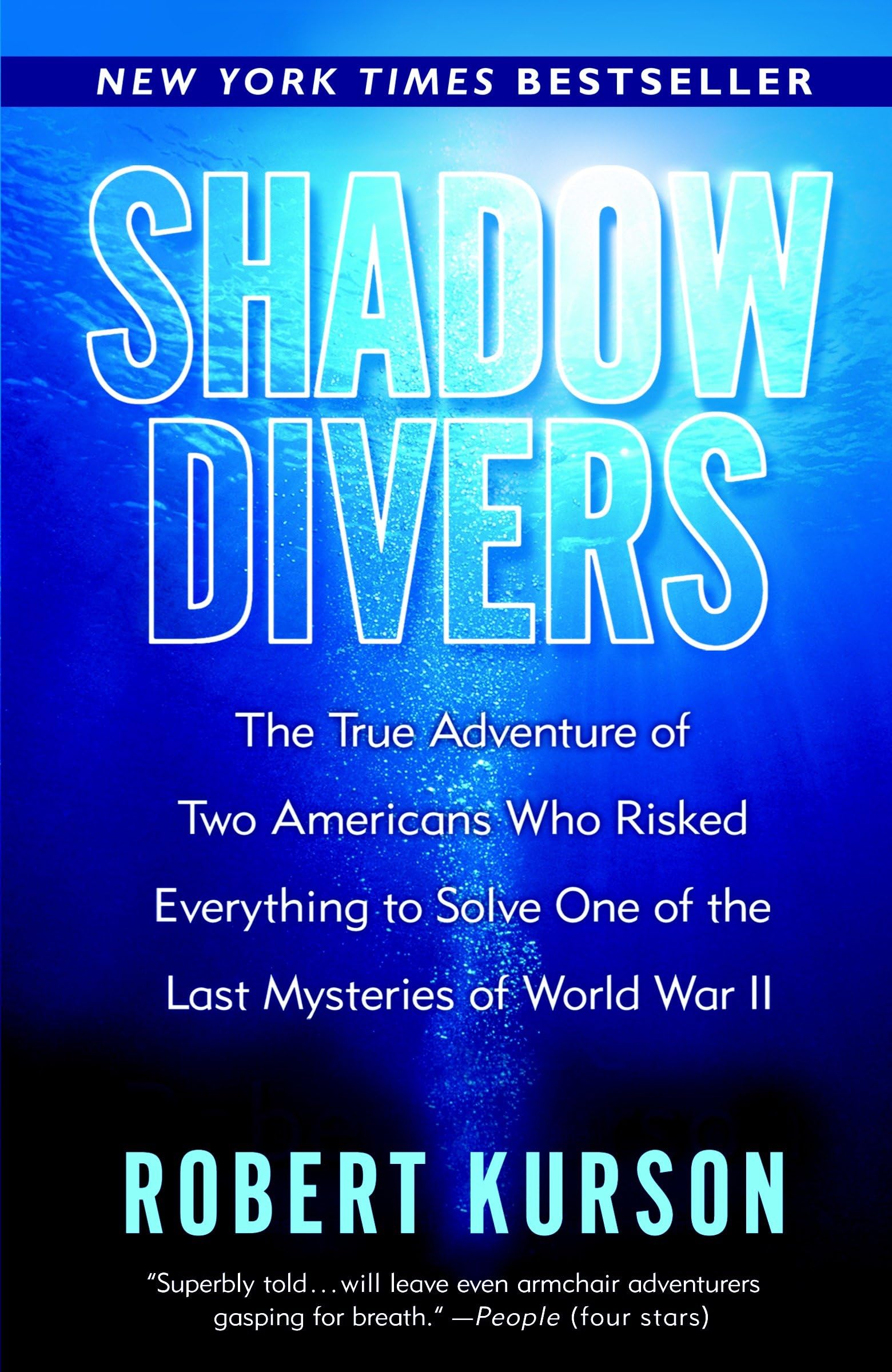 Shadow Divers: The True Adventure Of Two Americans Who Risked Everything To Solve One Of The Last Mysteries Of World War Ii,Used