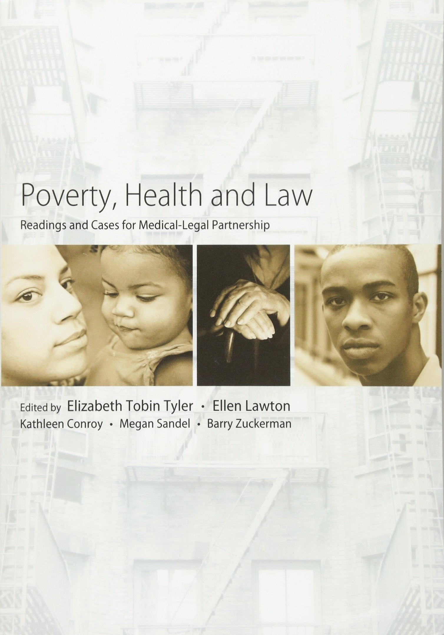 Poverty, Health And Law: Readings And Cases For Medicallegal Partnership