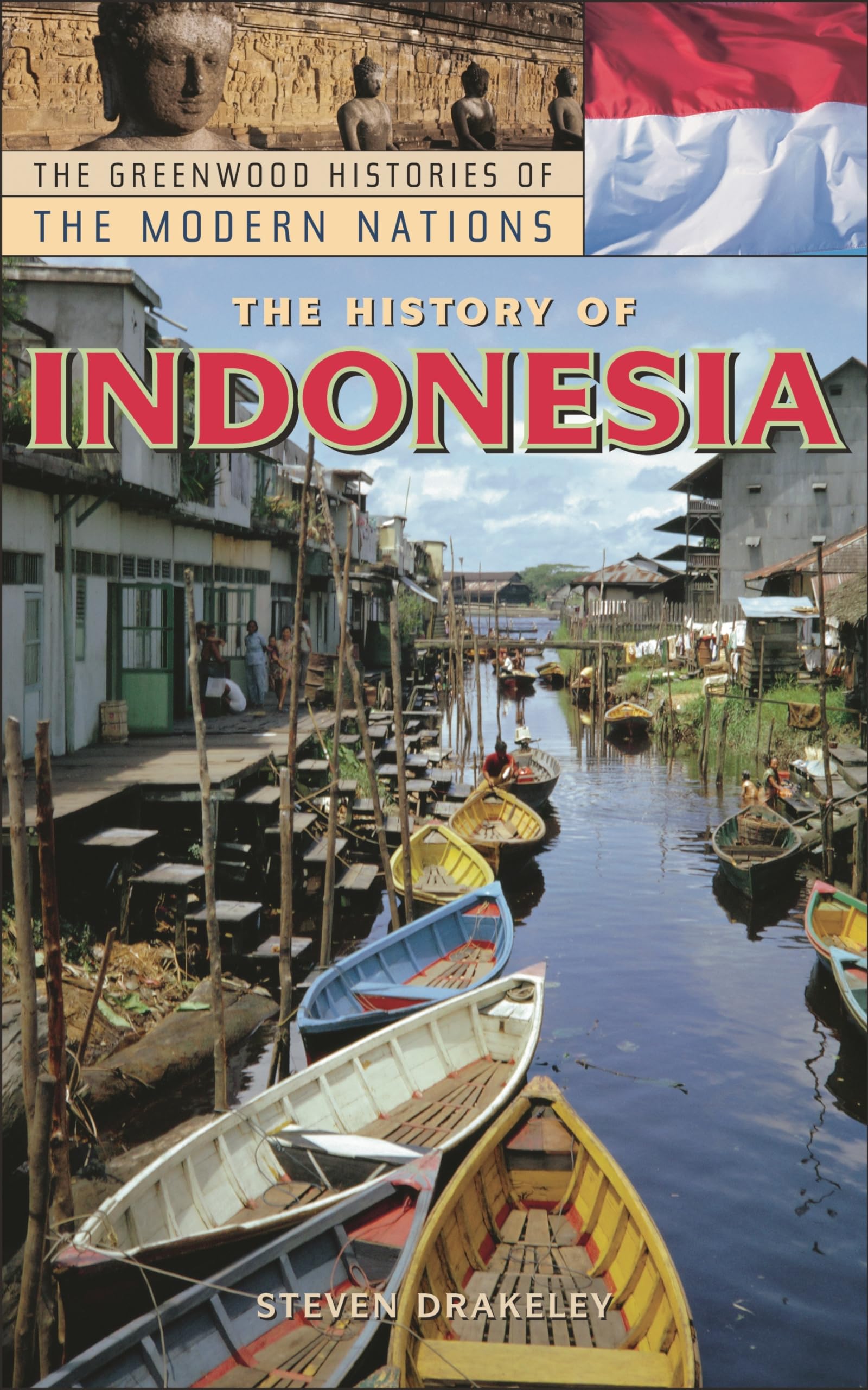 The History of Indonesia (The Greenwood Histories of the Modern Nations),Used