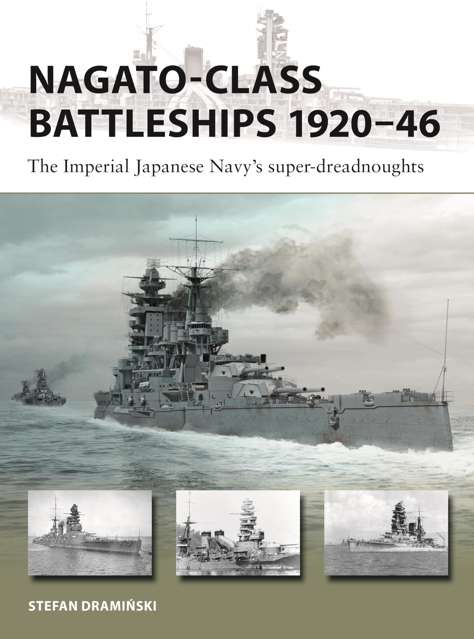 NagatoClass Battleships 192046: The Imperial Japanese NavyS SuperDreadnoughts (New Vanguard, 346)