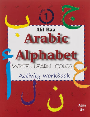 Alif Baa Arabic Alphabet Write Learn and Color Activity workbook: Learn How to Write the Arabic Letters from Alif to Ya  Read a,Used