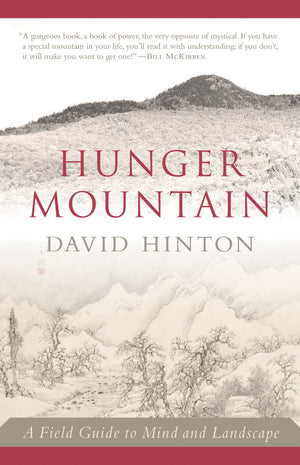 Hunger Mountain: A Field Guide to Mind and Landscape,Used