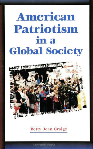 American Patriotism in a Global Society (SUNY Series in Global Politics) (Suny Global Politics),Used