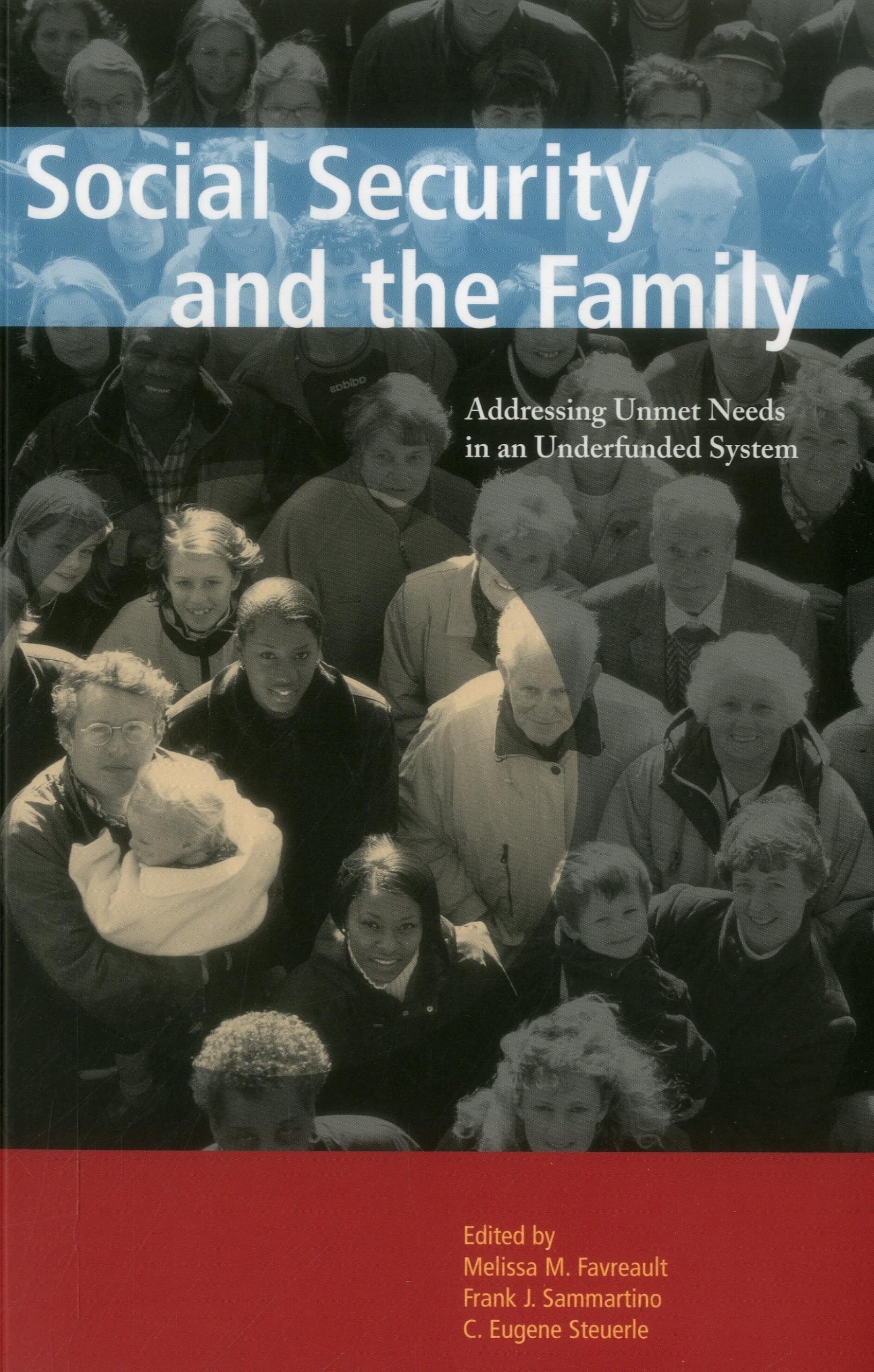 Social Security and the Family: Addressing Unmet Needs in an Underfunded System (Urban Institute Press),Used
