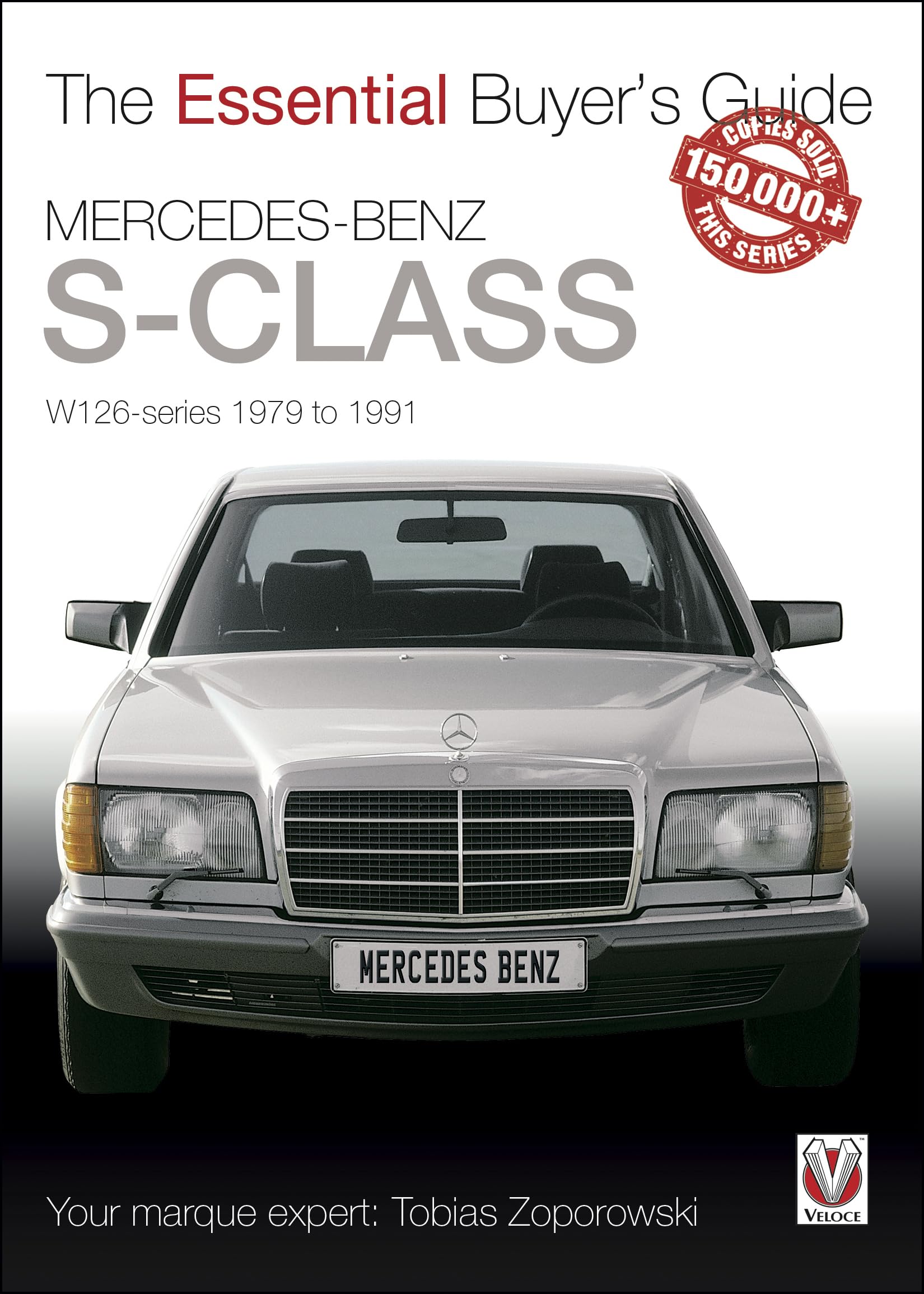 MercedesBenz SClass: W126 Series 1979 to 1991 (The Essential Buyer's Guide),Used